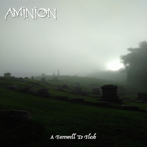 Aminion : A Farewell to Flesh